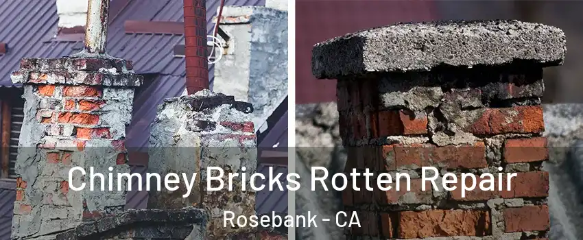 Chimney Bricks Rotten Repair Rosebank - CA