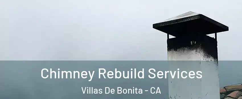 Chimney Rebuild Services Villas De Bonita - CA