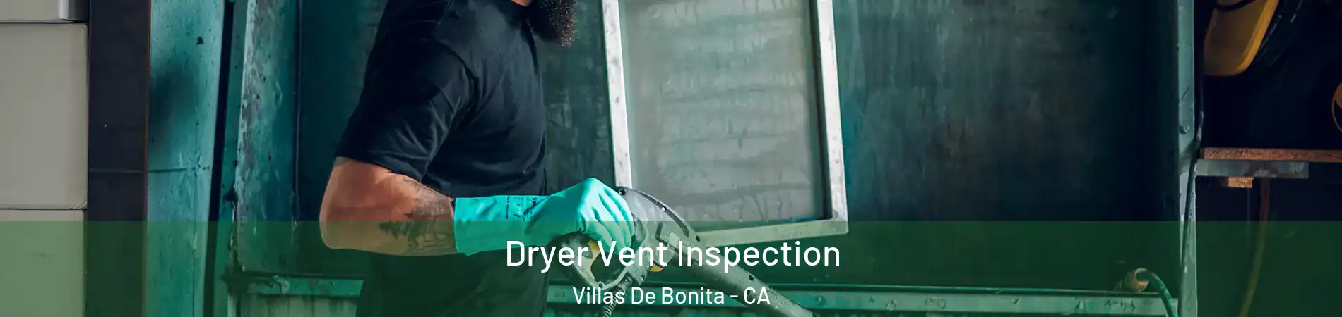 Dryer Vent Inspection Villas De Bonita - CA