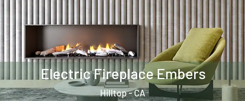 Electric Fireplace Embers Hilltop - CA