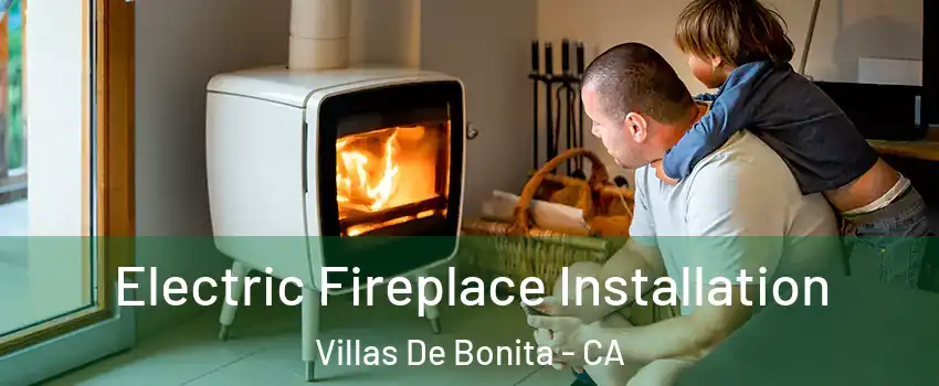 Electric Fireplace Installation Villas De Bonita - CA