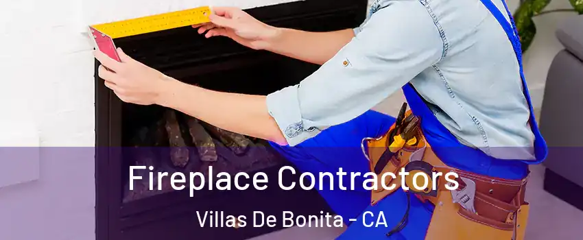 Fireplace Contractors Villas De Bonita - CA