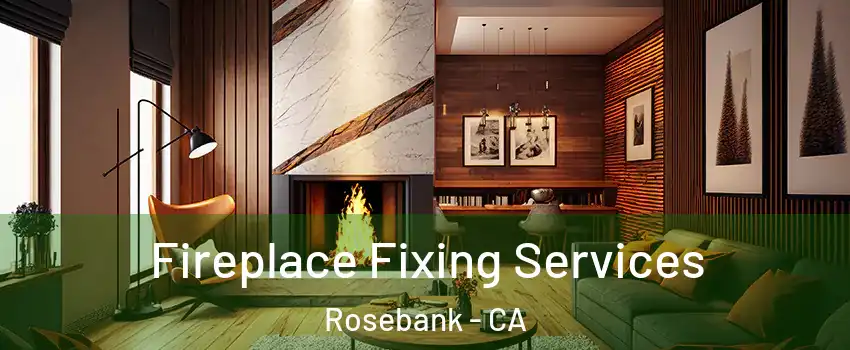 Fireplace Fixing Services Rosebank - CA