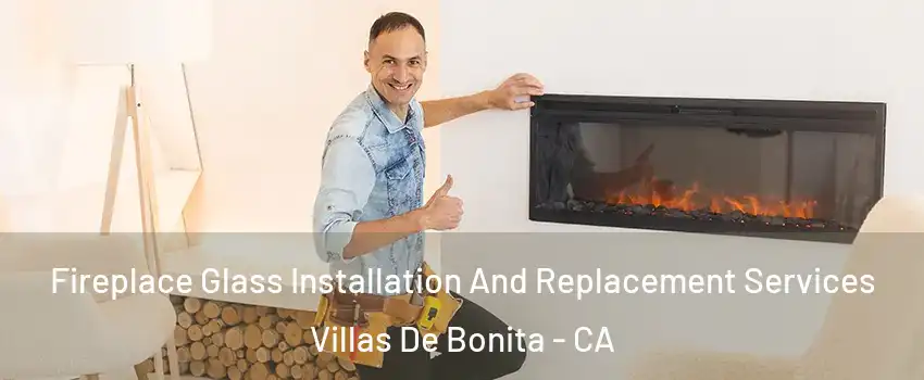 Fireplace Glass Installation And Replacement Services Villas De Bonita - CA