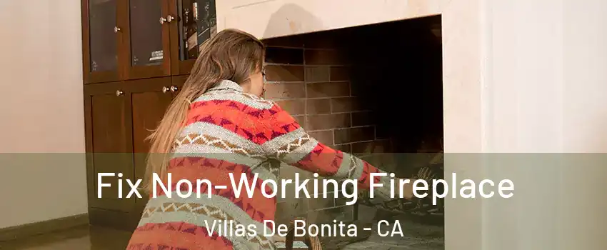 Fix Non-Working Fireplace Villas De Bonita - CA