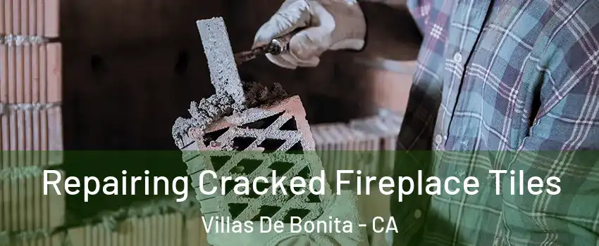 Repairing Cracked Fireplace Tiles Villas De Bonita - CA