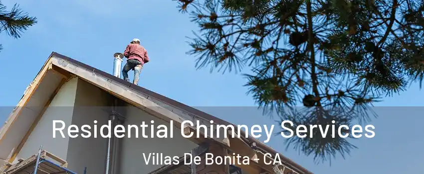 Residential Chimney Services Villas De Bonita - CA